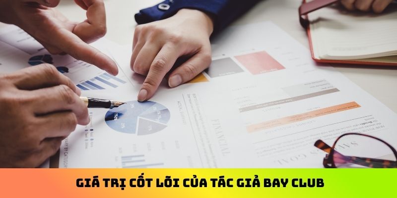 Giá trị cốt lõi của tác giả Bay Club